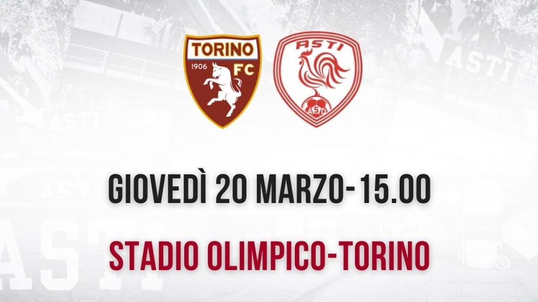 Asti, tutto pronto per un allenamento congiunto di lusso: giovedì test contro il Torino